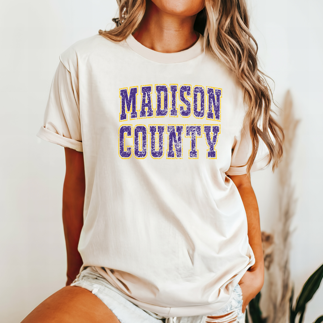 MADISON COUNTY (DTF - Direct to Film Tshirt or Sweatshirt)