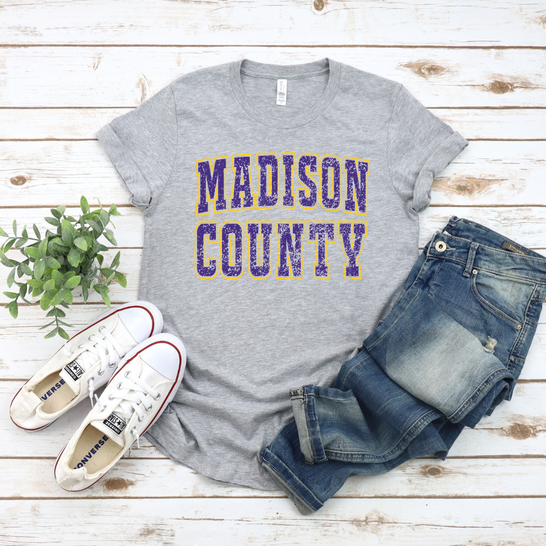 MADISON COUNTY (DTF - Direct to Film Tshirt or Sweatshirt)