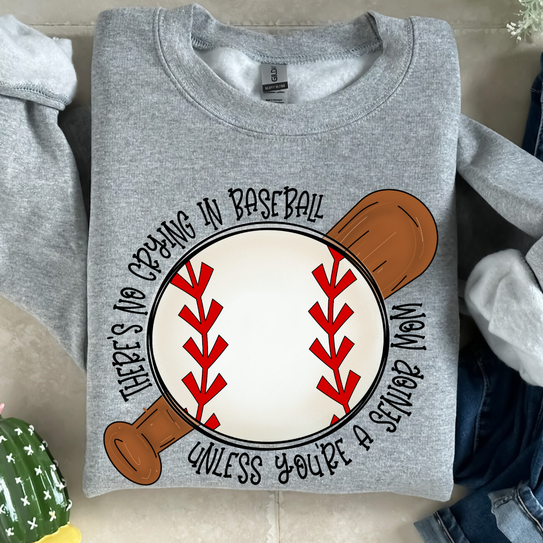 Custom Baseball MOMS - NO CRYING (DTF - Direct to Film Tshirt or Sweatshirt)