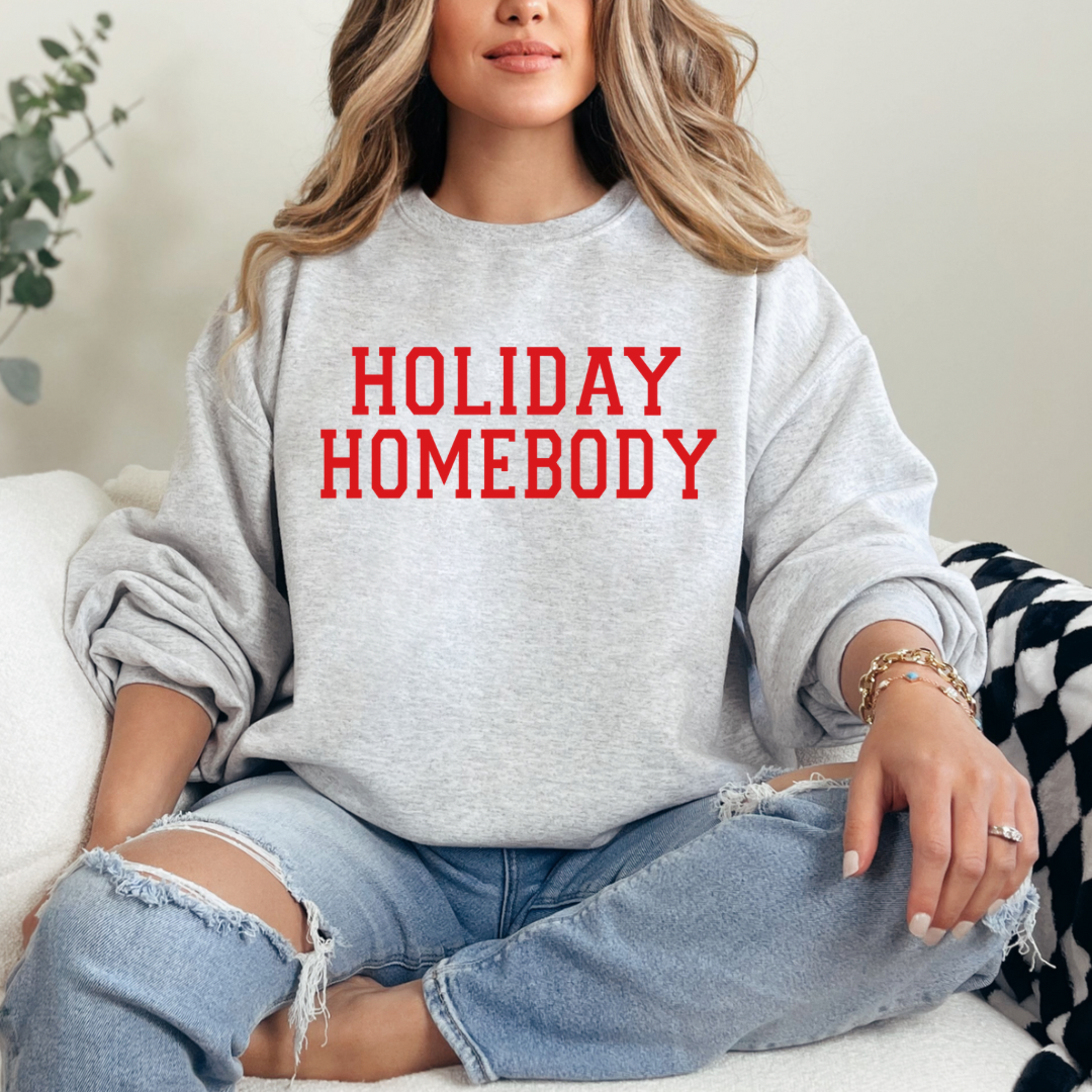 Holiday Homebody (Sweatshirt - DTF - Direct to Film)