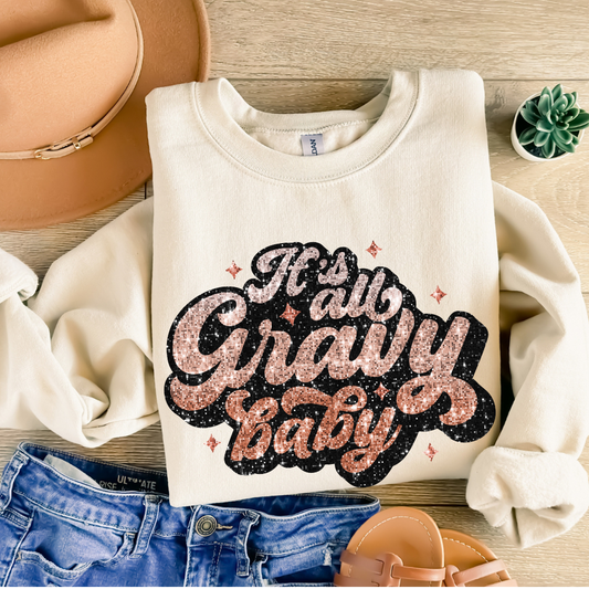 Gravy Baby (DTF - Direct to Film - Faux Sequin Sweatshirt)