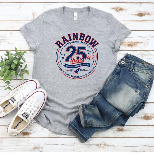 RAINBOW Elementary 25th Anniversary Design (DTF - Direct to Film Tshirt or Sweatshirt)